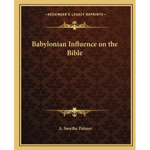 Babylonian Influence on the Bible
