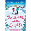 Christmas with the Knights: A perfectly feel-good Christmas romance that will put a smile on your face