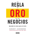 La Regla de Oro de Los Negocios - Aprende La Clave del Exito / The 10x Rule = The 10x Rule