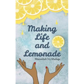 Making Life and Lemonade