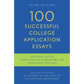 100 Successful College Application Essays: Third Edition