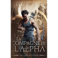 La Compagne de l'Alpha: Une Romance Paranormale