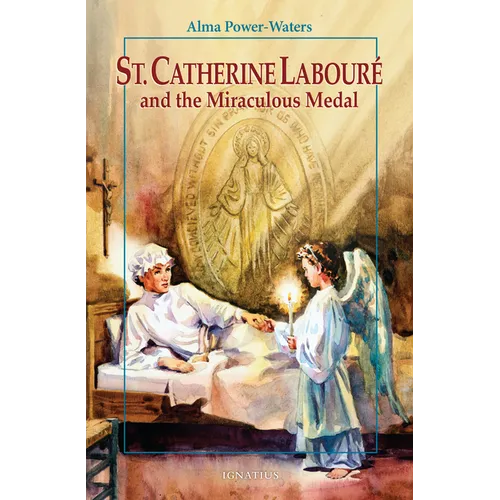 St. Catherine Laboure and the Miraculous Medal