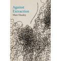 Against Extraction: Indigenous Modernism in the Twin Cities