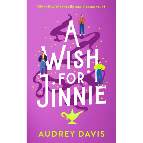 A Wish for Jinnie: A Magical Romantic Comedy with a Difference!