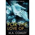 For the Love of...
