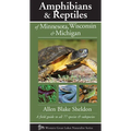 Amphibians & Reptiles of Minnesota, Wisconsin & Michigan: A Field Guide to All 77 Species & Subspecies