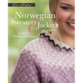 Norwegian Sweaters and Jackets: 37 Stunning Scandinavian Patterns