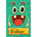 Would you rather game book: Ultimate Edition: A Fun Family Activity Book for Boys and Girls Ages 6, 7, 8, 9, 10, 11, and 12 Years Old - Best Fun G