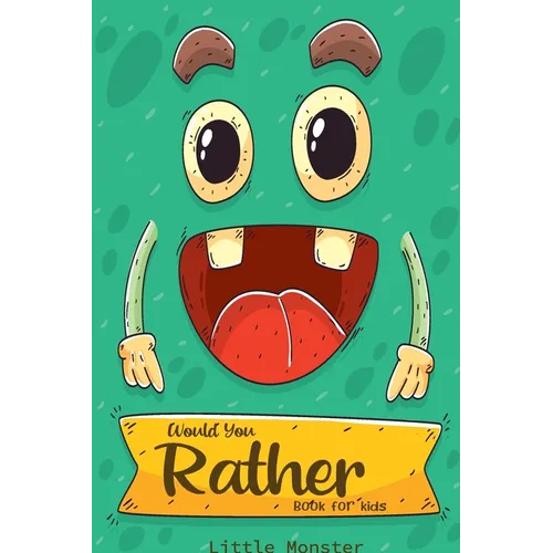 Would you rather game book: Ultimate Edition: A Fun Family Activity Book for Boys and Girls Ages 6, 7, 8, 9, 10, 11, and 12 Years Old - Best Fun G
