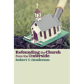 Refounding the Church from the Underside