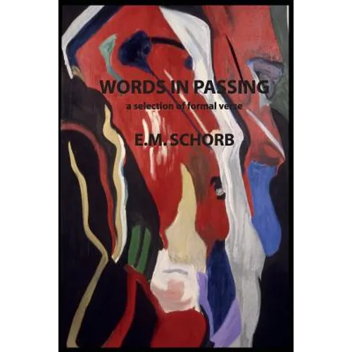 Words in Passing: a selection of formal verse