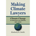 Making Climate Lawyers: Climate Change in American Law Schools, 1985-2020