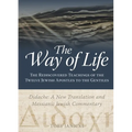 The Way of Life: The Rediscovered Teachings of the Twelve Jewish Apostles to the Gentiles