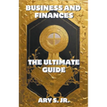 Business and Finance The Ultimate Guide