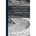 Sensationalism and Scientific Explanation