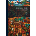 Historia De La Florida; Volume 4