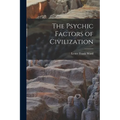 The Psychic Factors of Civilization