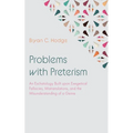 Problems with Preterism: An Eschatology Built Upon Exegetical Fallacies, Mistranslations, and the Misunderstanding of a Genre