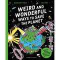 Weird and Wonderful Ways to Save the Planet: Medical Mucus, Poo Power and Beetles for Breakfast