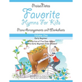 Favorite Hymns for Kids (Volume 1): A Collection of Five Easy Hymns for the Early Beginner Piano Student