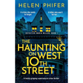 The Haunting on West 10th Street: A Totally Gripping Supernatural Crime Thriller