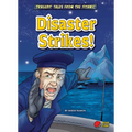 Disaster Strikes!