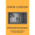 Oriental Governess: Detective Felix O'Neill in a Crime Adventure