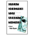Great Desires for Absent Things