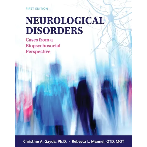 Neurological Disorders: Cases from a Biopsychosocial Perspective