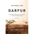 The World and Darfur, First Edition: International Response to Crimes Against Humanity in Western Sudan