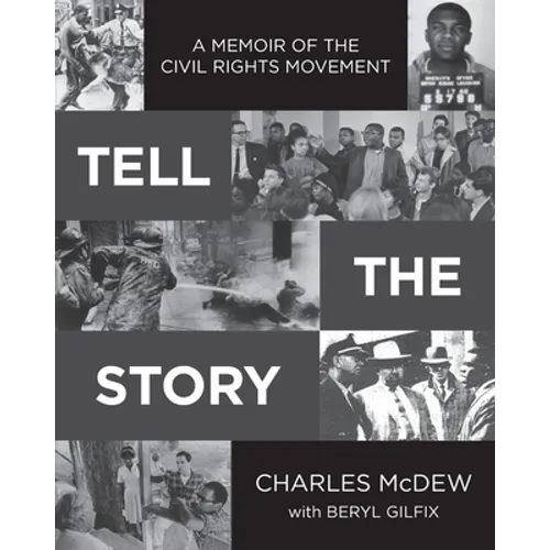 Tell The Story: A Memoir of the Civil Rights Movement