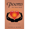 Poems for Your Soul: Poetry to Uplift Your Spirit