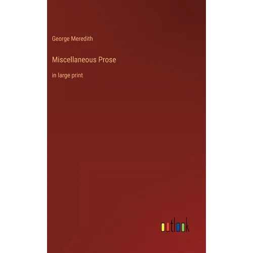 Miscellaneous Prose: in large print