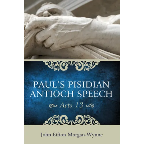 Paul's Pisidian Antioch Speech (Acts 13)