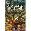 The Winning Edge of Discipleship: Now is the Time! Answering Your Call to Biblical Discipleship
