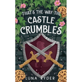 That's the Way the Castle Crumbles