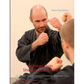Bujinkan Dojo Shinden Kihon Gata: De fundamentala övningsformerna i Bujinkan Dojo