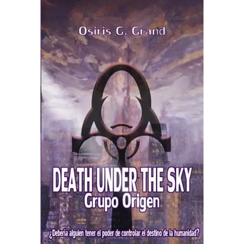 Death Under the Sky: Grupo Origen