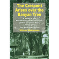 The Crescent Arises Over the Banyan Tree: A Study of the Muhammadiyah Movement in a Central Javanese Town, C.1910s-2010 (Second Enlarged Edition)