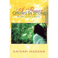 A Flower Grows in Stone: The Diary of a Life in Progress