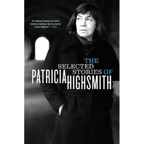 The Selected Stories of Patricia Highsmith