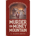 Murder on Money Mountain