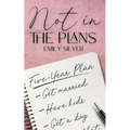 Not In The Plans