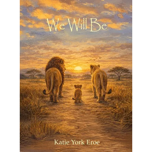 We Will Be