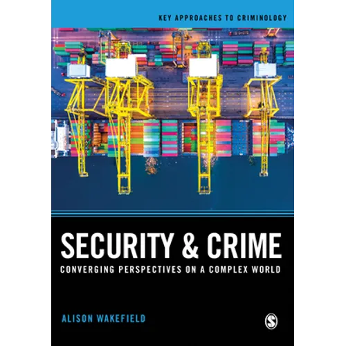 Security and Crime: Converging Perspectives on a Complex World