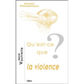 Qu'est-Ce Que La Violence?