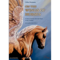 On the Wings of Horses: A Hero's Journey into the Heart of the Creature