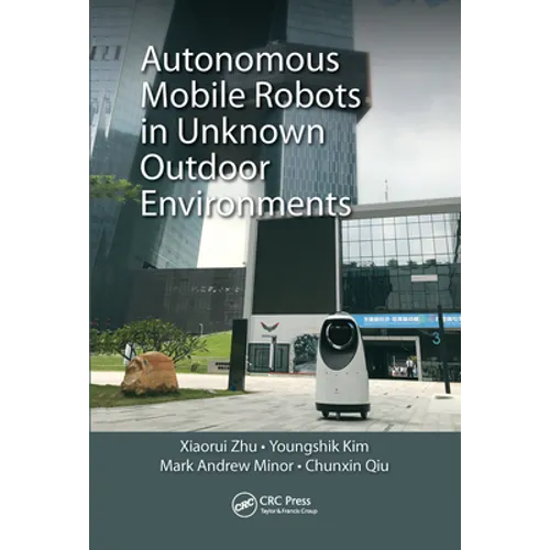 Autonomous Mobile Robots in Unknown Outdoor Environments