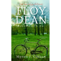 Floy Dean: Moments with Her: An Unwritten Memoir